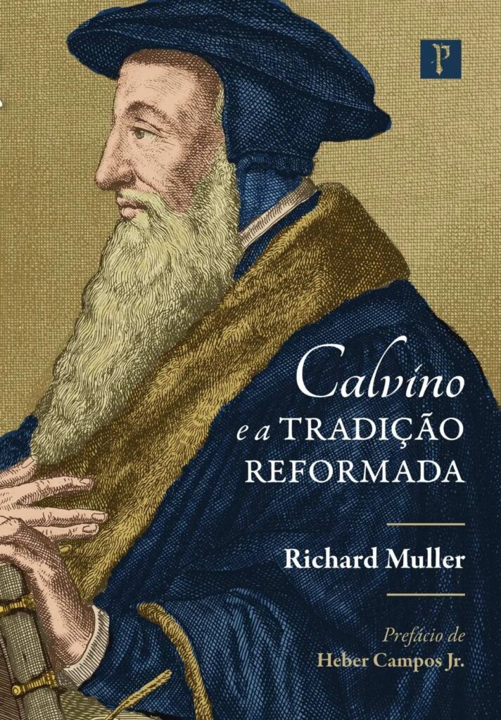 Calvino e a Tradição Reformada