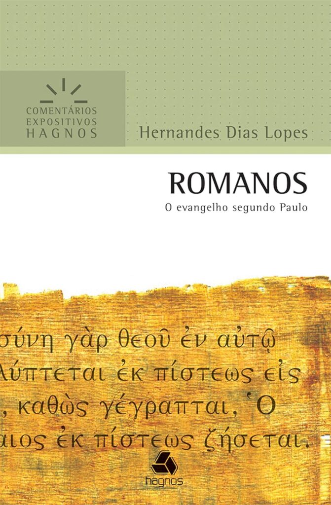Romanos: O Evangelho Segundo Paulo