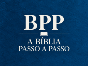A Bíblia Passo a Passo (BPP)