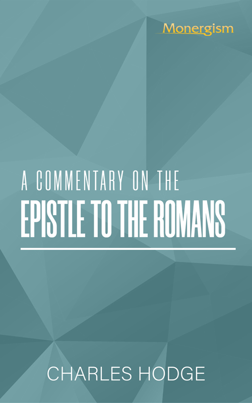 A Commentary on the Epistle to the Romans