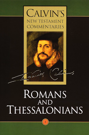 The Epistles of Paul the Apostle to the Romans and to the Thessalonians